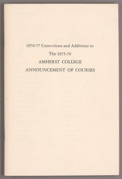 Thumbnail for 1976-77 corrections and additions to the 1975-76 Amherst College announcement of courses - Image 1