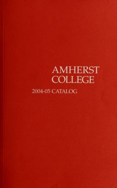 Thumbnail for Amherst College Catalog 2004/2005 - Image 1