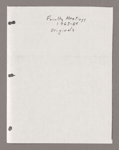 Thumbnail for Amherst College faculty meeting minutes and Committee of Six meeting minutes 1963/1964 - Image 1