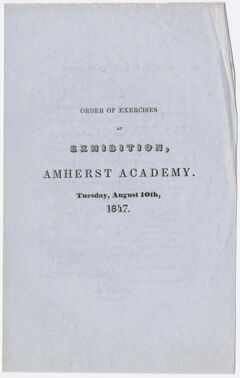 Thumbnail for Amherst Academy exhibition program, 1847 August 10 - Image 1