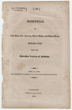 Thumbnail for Memorial of John Ross, Geo. Lowrey, Major Ridge, and Elijah Hicks, delegates from the Cherokee Nation of Indians - Image 1