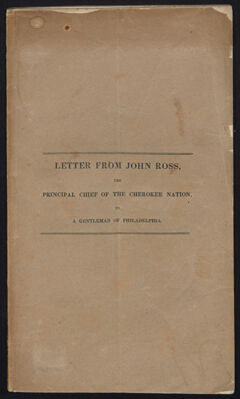 Thumbnail for Letter from John Ross, the principal chief of the Cherokee nation, to a gentleman of Philadelphia [i.e. Job R. Tyson] - Image 1