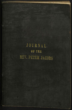 Thumbnail for Journal of the Reverend Peter Jacobs, Indian Wesleyan missionary, from Rice Lake to the Hudson's Bay territory, and returning,…