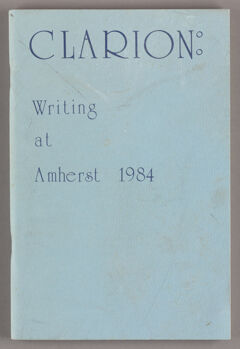 Thumbnail for Clarion: Writing at Amherst, 1984 - Image 1